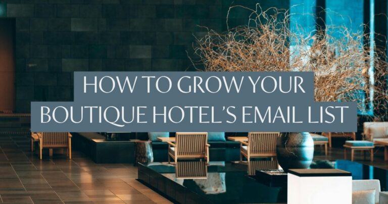 How to grow your boutique hotel's email list — title over a dimly lit modern hotel lobby with wooden lounge chairs